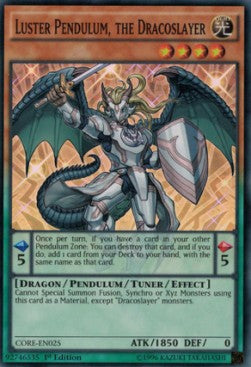 Luster Pendulum, the Dracoslayer - Clash of Rebellions (Super Rare) [CORE-025]