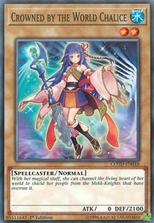 Crowned by the World Chalice - Code of the Duelist (Common) [COTD-018]