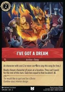 I've Got a Dream - Into the Inklands (Uncommon) [3INK-129]