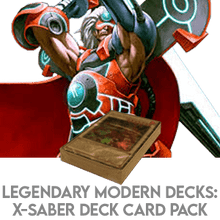 Legendary Modern Decks: X-Saber Deck Card Pack - Legendary Modern Decks 2026